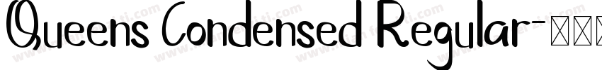 Queens Condensed Regular字体转换